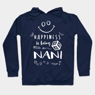 Happiness is Being a NANI Hoodie